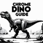 Chrome Dino Guide