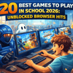 20 Best Games to Play in School 2026