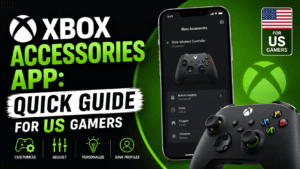 Xbox Accessories App Quick Guide for US Gamers