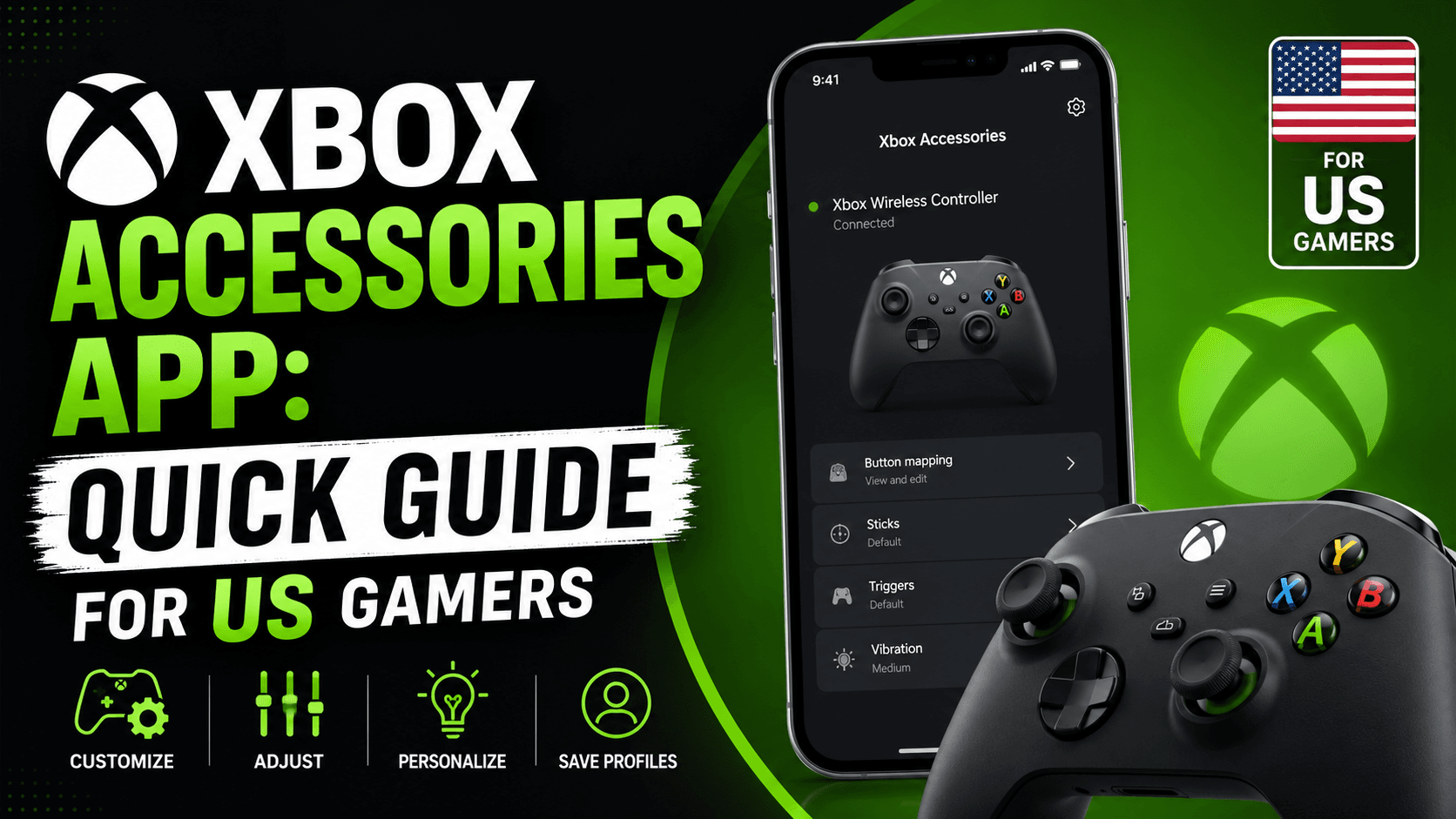 Xbox Accessories App Quick Guide for US Gamers