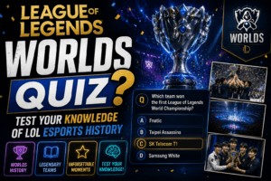 League of Legends Worlds quiz