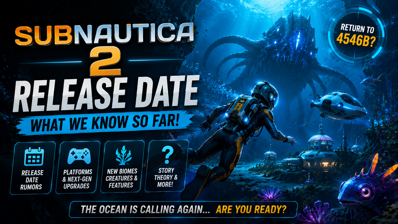 Subnautica 2 Return to 4546B