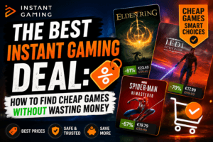 The Best Instant Gaming Deal