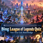 Bing League of Legends quiz and LoL trivia challenge